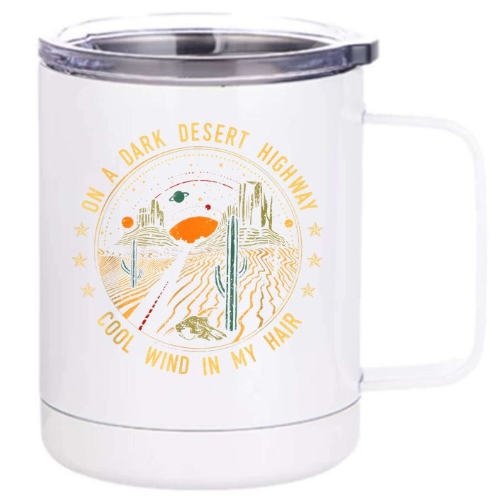 On A Dark Desert Highway Cool Wind In Retro Front & Back 12oz Stainless Steel Tumbler Cup