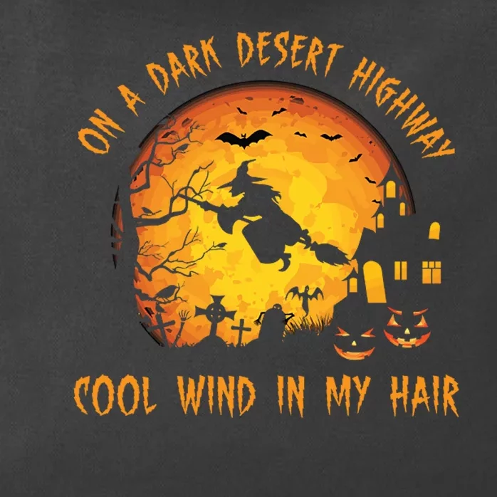 On A Dark Desert Highway Cool Wind In My Hair Funny Halloween Zip Tote Bag