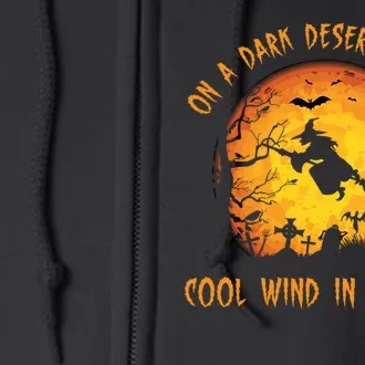 On A Dark Desert Highway Cool Wind In My Hair Funny Halloween Full Zip Hoodie