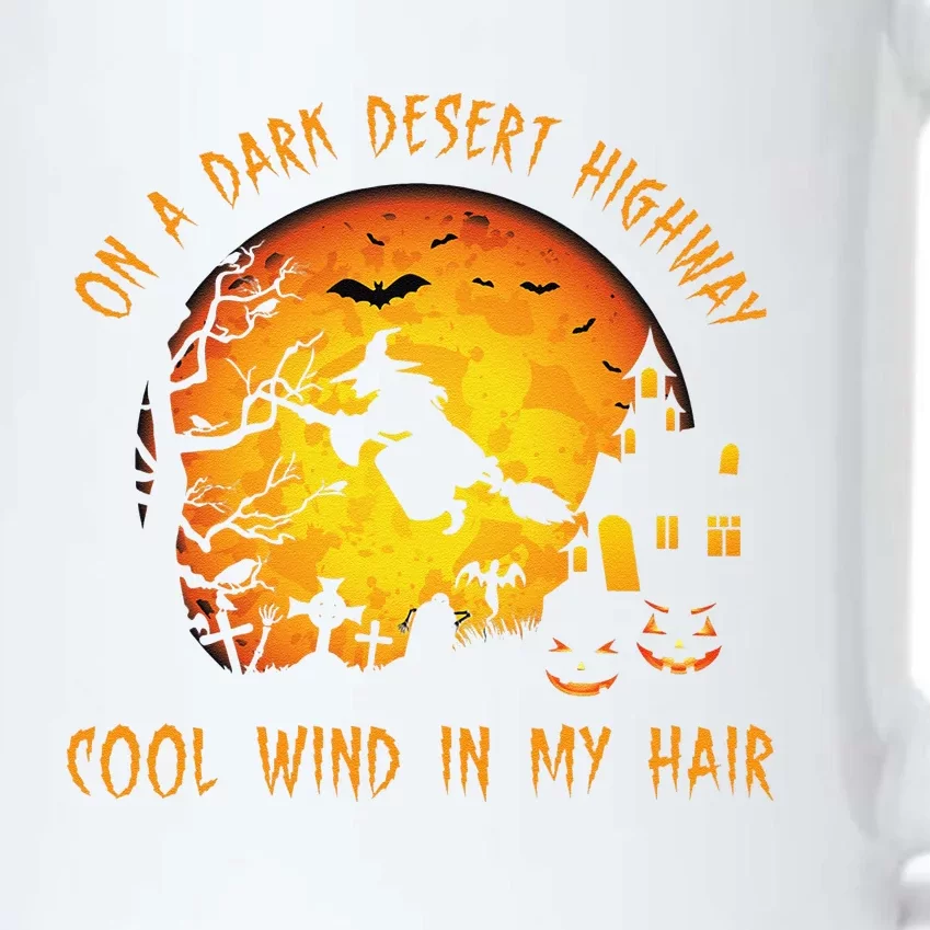 On A Dark Desert Highway Cool Wind In My Hair Witch Black Color Changing Mug