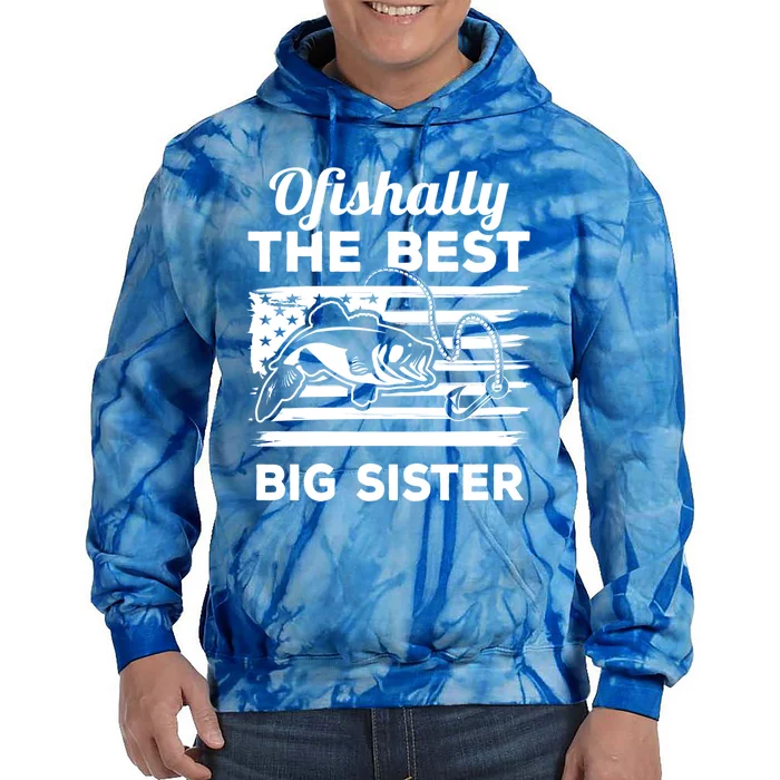 Ofishally American Flag Older Sister Fishing Big Sis Cute Gift Tie Dye Hoodie