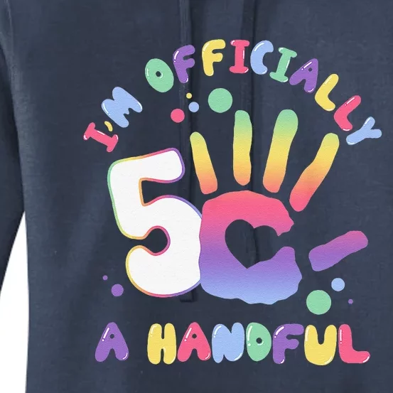 Officially A Handful 5 Im Five Years Old Funny Birthday Women's Pullover Hoodie