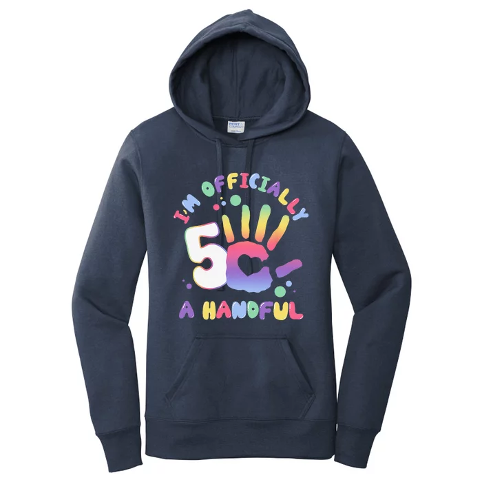 Officially A Handful 5 Im Five Years Old Funny Birthday Women's Pullover Hoodie