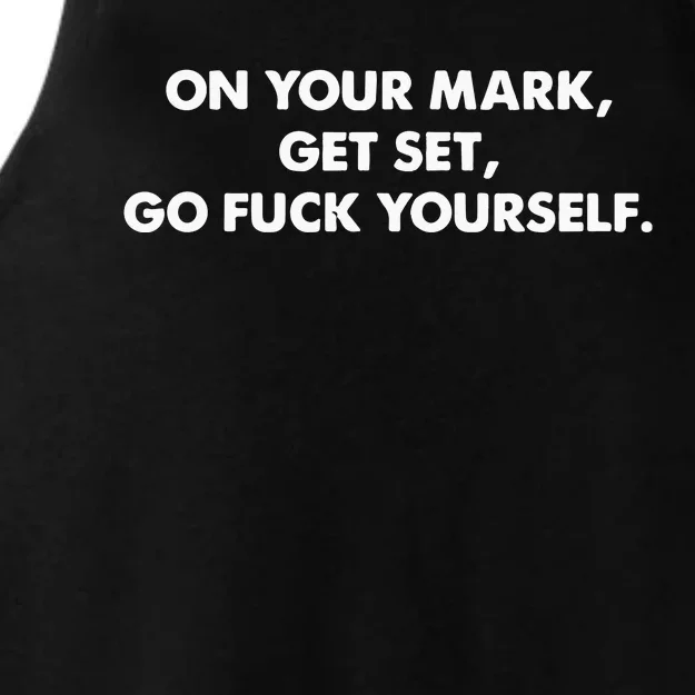 Offensive Adult Humor Go Fuck Yourself Ladies Tri-Blend Wicking Tank