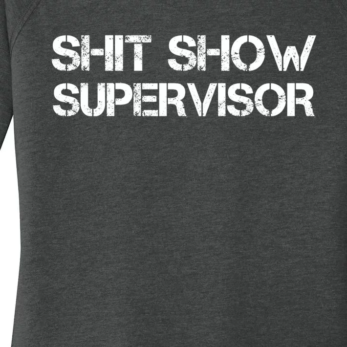 Offensive Adult Humor Shit Show Supervisor Cool Women's Perfect Tri Tunic Long Sleeve Shirt