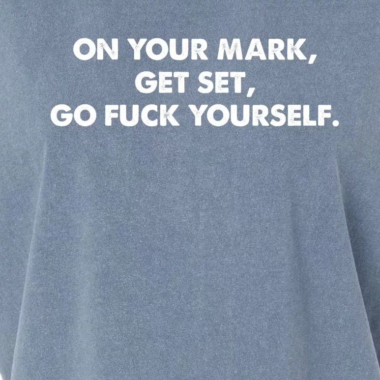 Offensive Adult Humor Go Fuck Yourself Garment-Dyed Women's Muscle Tee