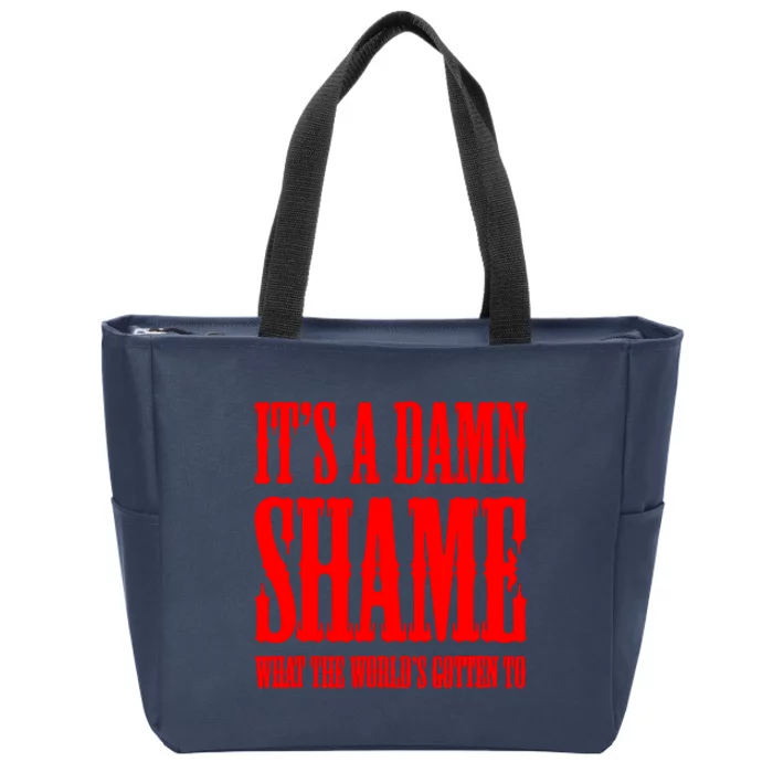 Oliver Anthony Its A Damn Shame What The Worlds Gotten To Zip Tote Bag