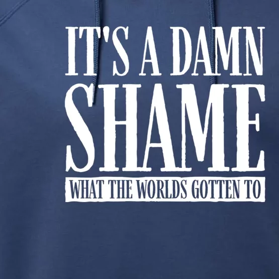 Oliver Anthony Its A Damn Shame What The Worlds Gotten To Performance Fleece Hoodie