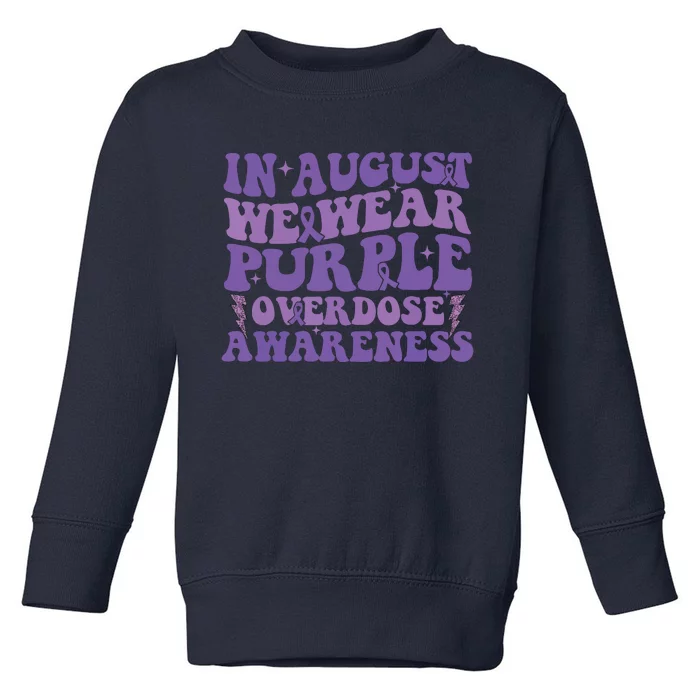 Overdose Awareness In August We Wear Purple Women Toddler Sweatshirt