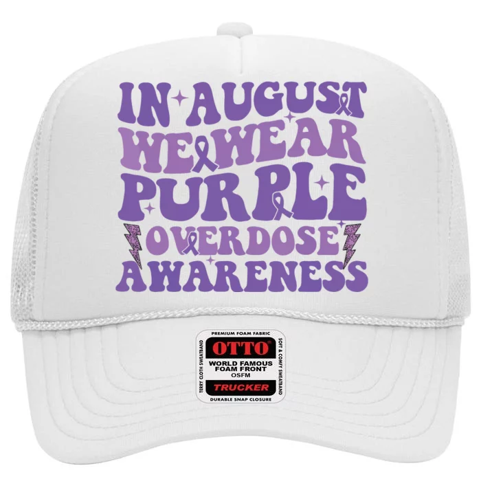 Overdose Awareness In August We Wear Purple Women High Crown Mesh Trucker Hat