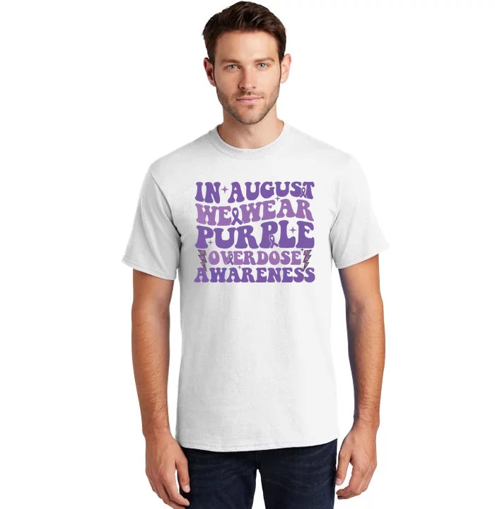 Overdose Awareness In August We Wear Purple Women Tall T-Shirt