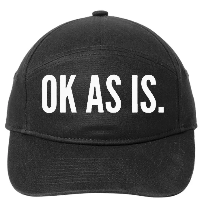 Ok As Is. 7-Panel Snapback Hat