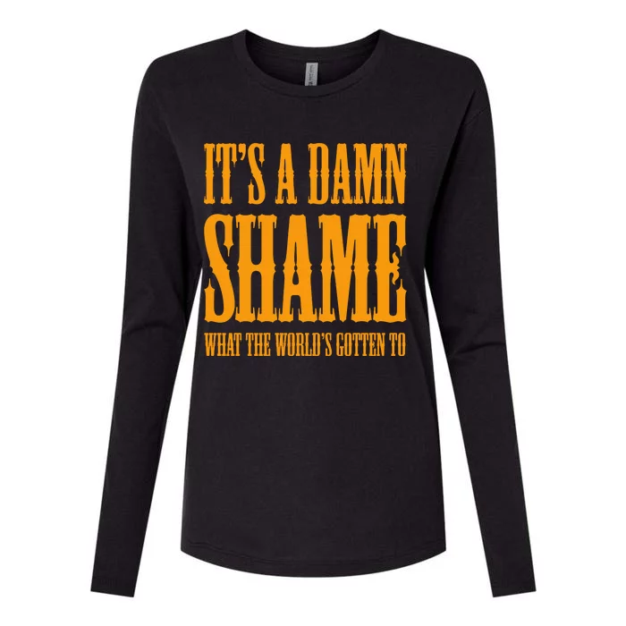 Oliver Anthony Its A Damn Shame What The Worlds Gotten To Womens Cotton Relaxed Long Sleeve T-Shirt