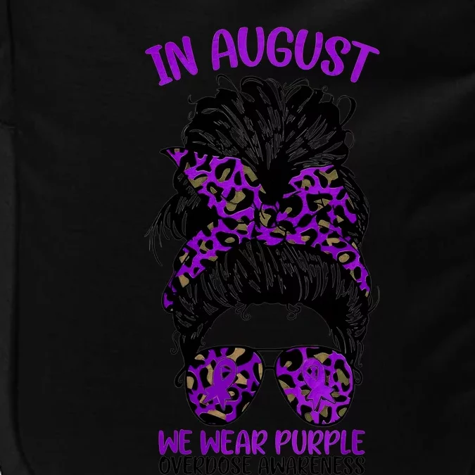 Overdose Awareness In August We Wear Purple Messy Bun Impact Tech Backpack