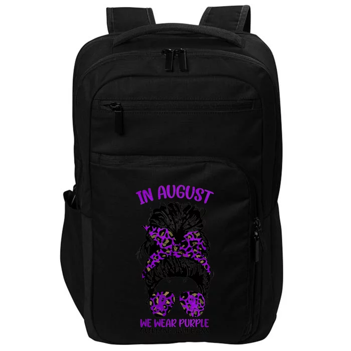 Overdose Awareness In August We Wear Purple Messy Bun Impact Tech Backpack