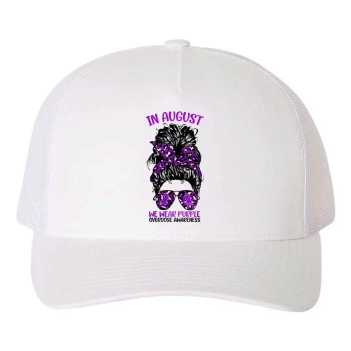 Overdose Awareness In August We Wear Purple Messy Bun Yupoong Adult 5-Panel Trucker Hat