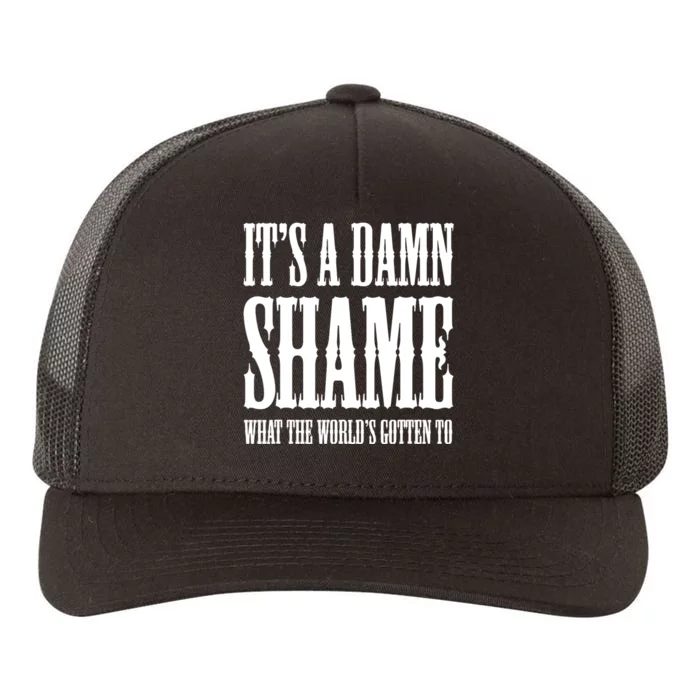 Oliver Anthony Its A Damn Shame What The Worlds Gotten To Yupoong Adult 5-Panel Trucker Hat