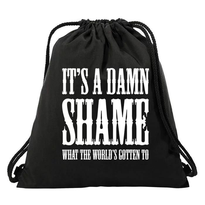 Oliver Anthony Its A Damn Shame What The Worlds Gotten To Drawstring Bag