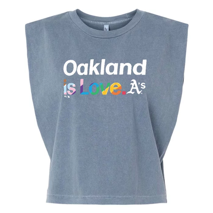 Oakland Athletics Is Love Pride Month Garment-Dyed Women's Muscle Tee