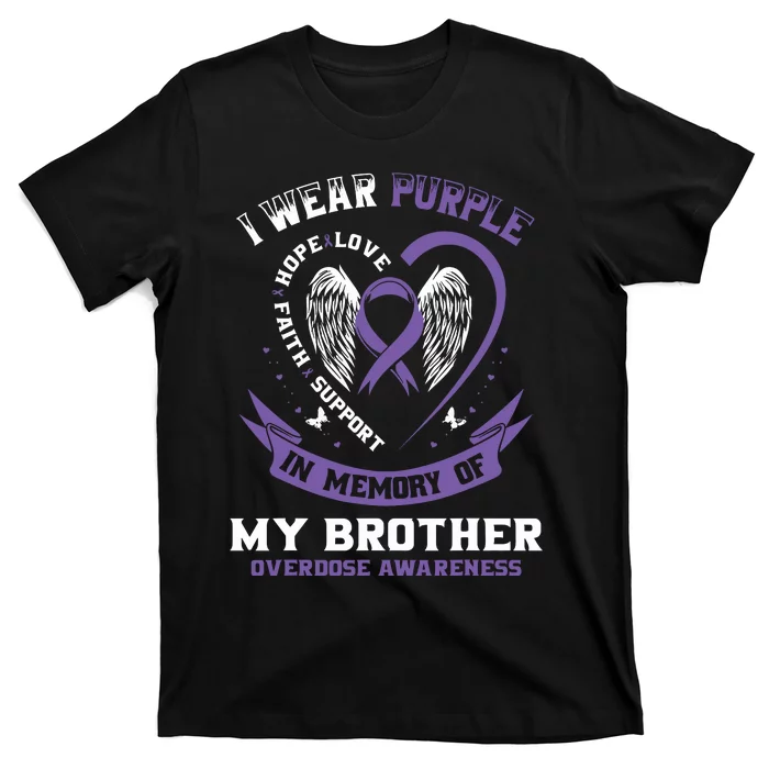 Overdose Awarenessc In Memory Of Brother Purple Ribbon T-Shirt