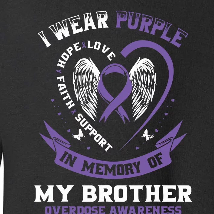 Overdose Awarenessc In Memory Of Brother Purple Ribbon Toddler Sweatshirt