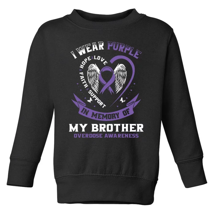 Overdose Awarenessc In Memory Of Brother Purple Ribbon Toddler Sweatshirt