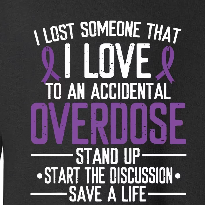 Overdose Awareness Lost Someone I Love Purple Ribbon Toddler Sweatshirt