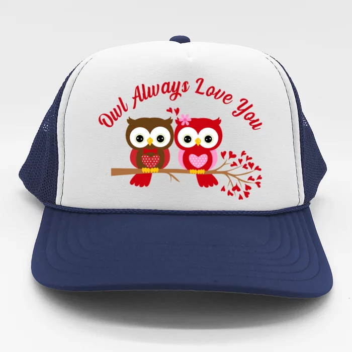 Owl Always Love You Trucker Hat