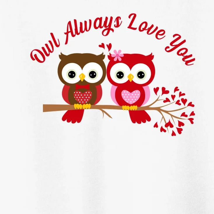 Owl Always Love You Toddler T-Shirt