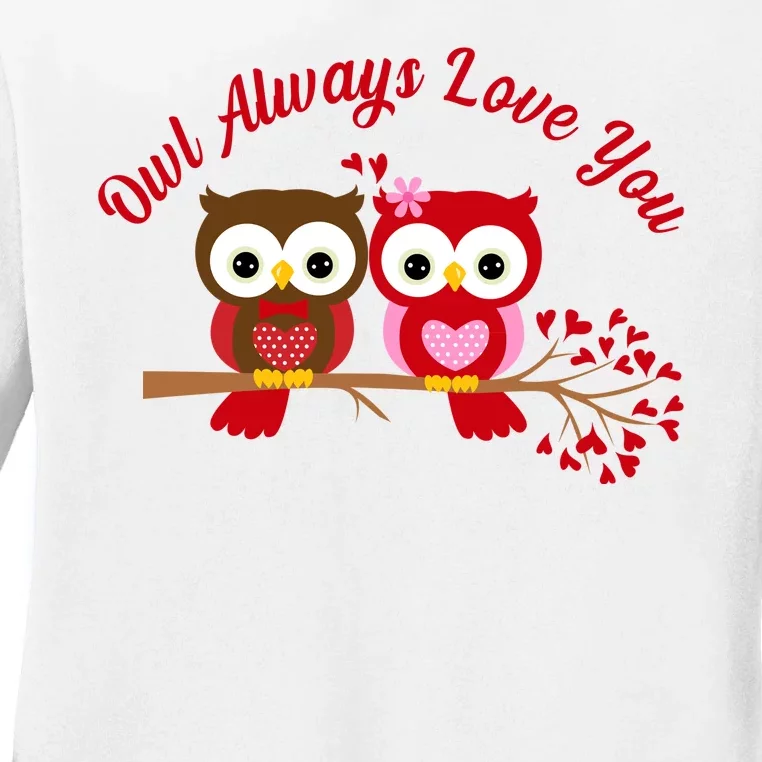 Owl Always Love You Ladies Long Sleeve Shirt