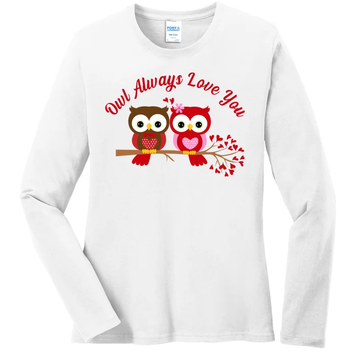 Owl Always Love You Ladies Long Sleeve Shirt