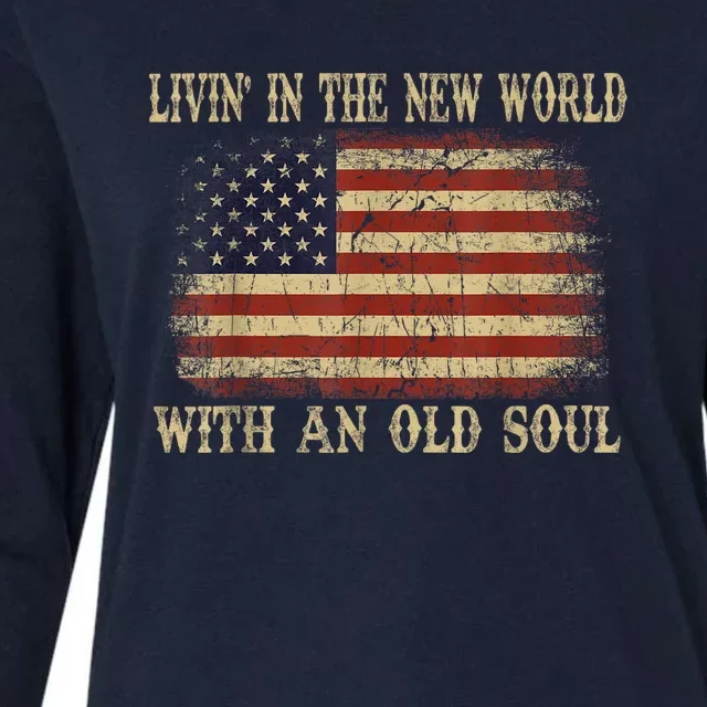 Oliver Anthony Livin In The New World With An Old Soul Womens Cotton Relaxed Long Sleeve T-Shirt