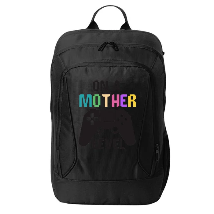 On A Mother Level Fun Mothers Day Games Controller Gamer Mom City Backpack