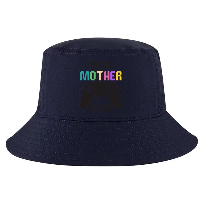 On A Mother Level Fun Mothers Day Games Controller Gamer Mom Cool Comfort Performance Bucket Hat