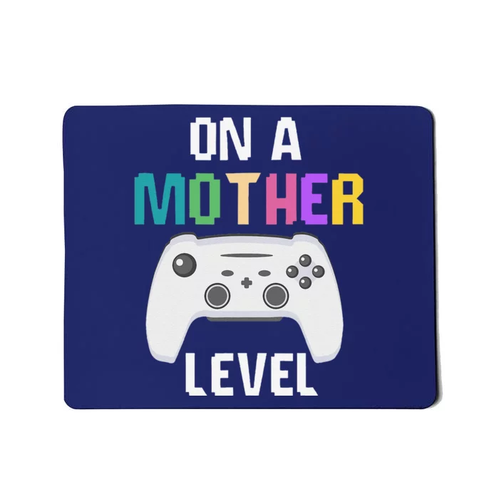 On A Mother Level Up Mothers Day Gamer Mom Retro Controller Mousepad