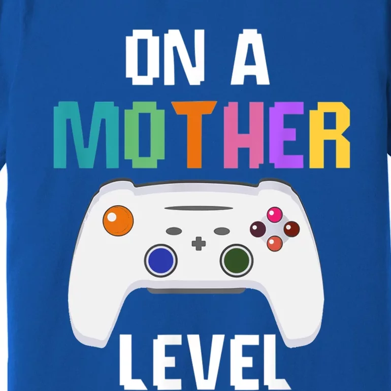 On A Mother Level Up Mothers Day Gamer Mom Retro Controller Gift Premium T-Shirt