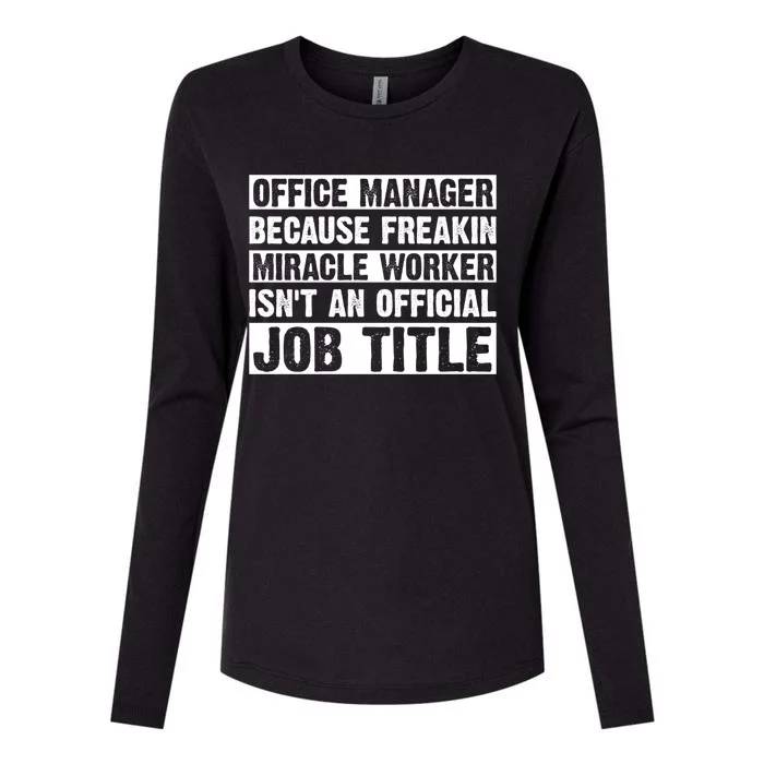 Office Ager Miracle Worker Isn't An Job Title Gift Womens Cotton Relaxed Long Sleeve T-Shirt