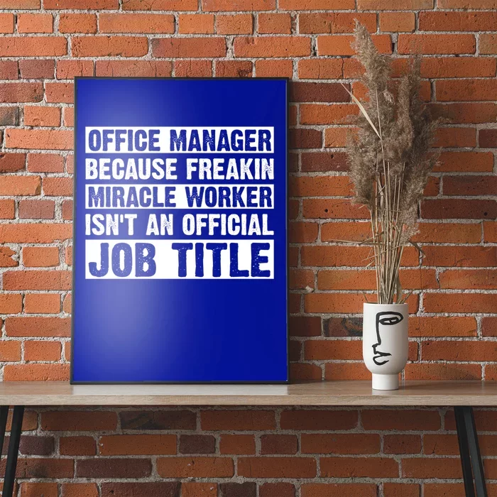 Office Ager Miracle Worker Isn't An Job Title Gift Poster