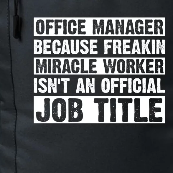 Office Ager Miracle Worker Isn't An Job Title Gift Daily Commute Backpack