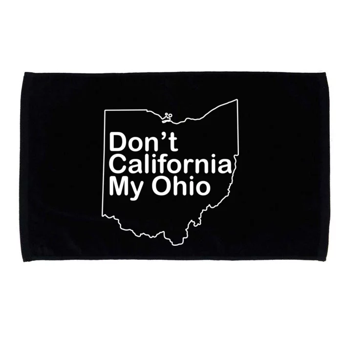 OAMF Don't California My Ohio Microfiber Hand Towel