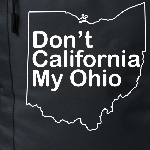 OAMF Don't California My Ohio Daily Commute Backpack