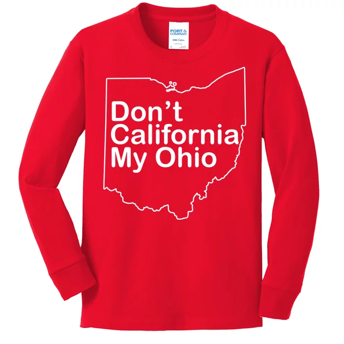 OAMF Don't California My Ohio Kids Long Sleeve Shirt