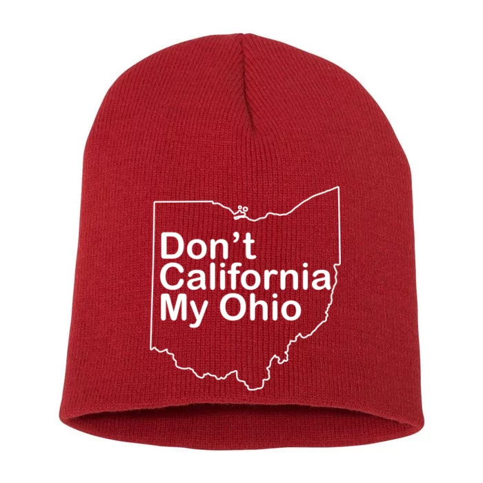 OAMF Don't California My Ohio Short Acrylic Beanie