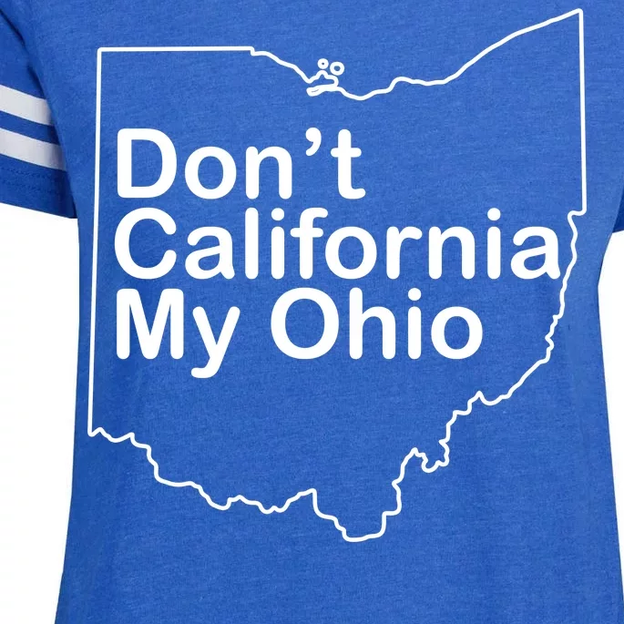 OAMF Don't California My Ohio Enza Ladies Jersey Football T-Shirt