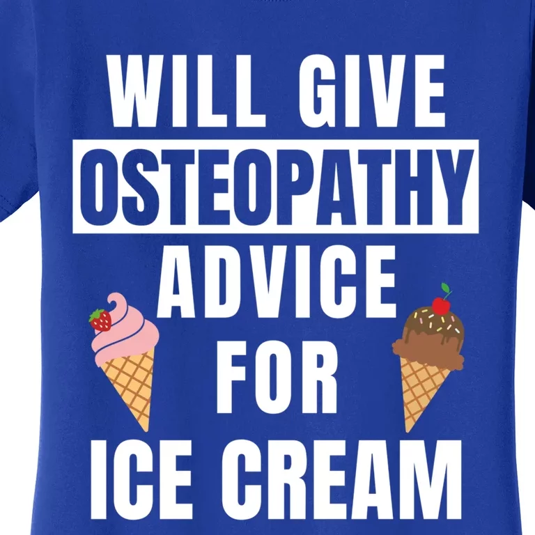 Osteopathy Advice Osteopathic Medicine Osteopath Gift Women's T-Shirt