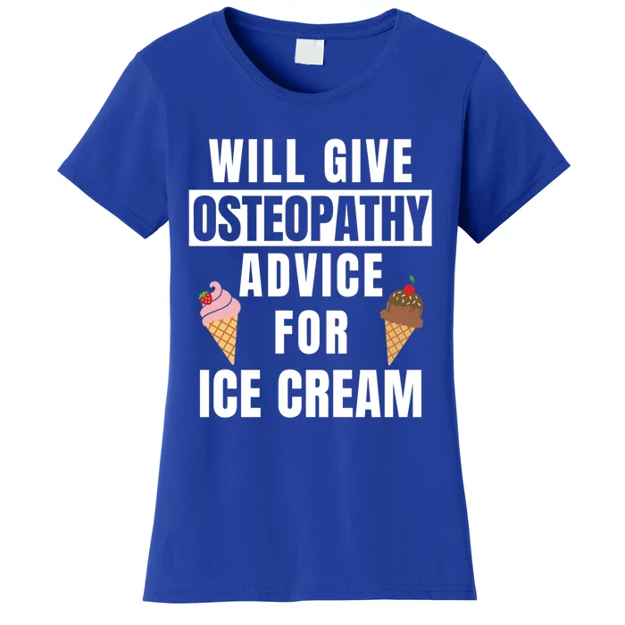 Osteopathy Advice Osteopathic Medicine Osteopath Gift Women's T-Shirt