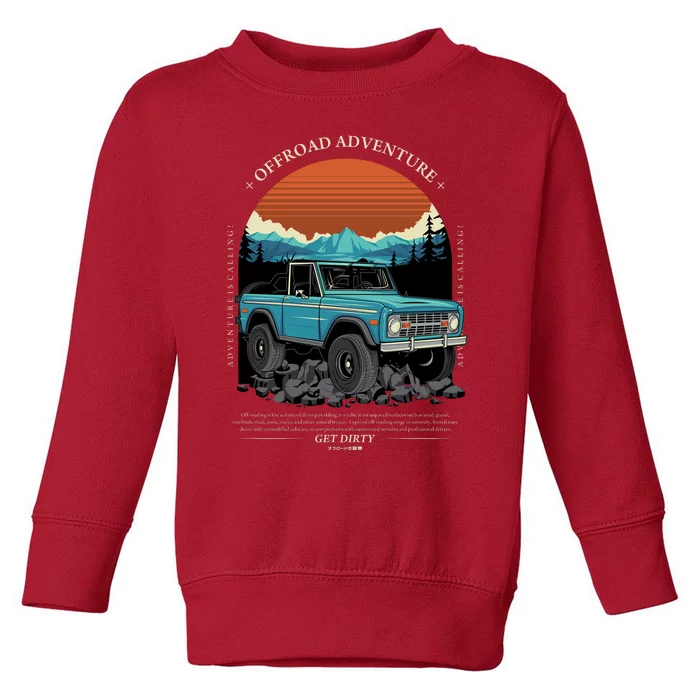 Offroad Adventure Toddler Sweatshirt