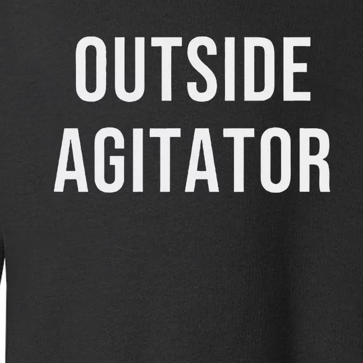 Outside Agitator Toddler Sweatshirt