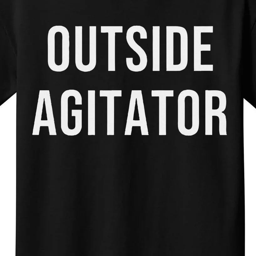 Outside Agitator Kids T-Shirt