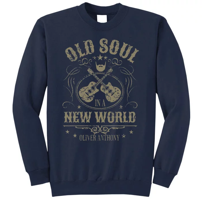 Oliver Anthony Rich North Of Richmond Old Soul New World Tall Sweatshirt